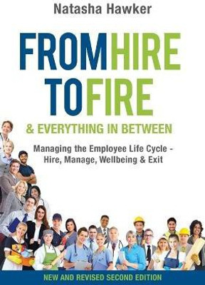 From Hire to Fire and Everything in Between(English, Paperback, Hawker Natasha)