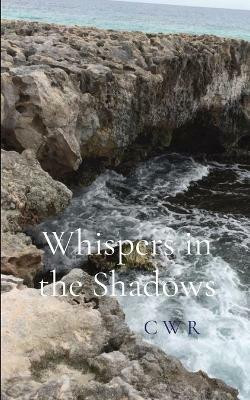 Whispers in the Shadows(English, Paperback, Wright Roberts Connie)