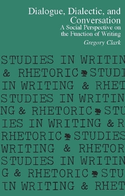 Dialogue, Dialectic, and Conversation(English, Paperback, Clark Gregory)