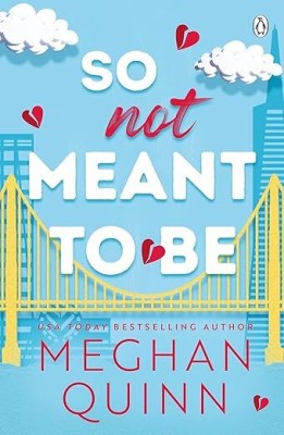 So Not Meant To Be(Paperback, Meghan Quinn)