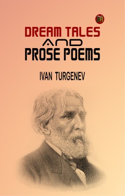 Dream Tales and Prose Poems(Paperback, Ivan Turgenev)