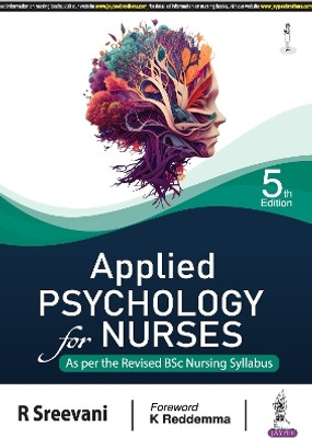 Applied Psychology for Nurses(English, Paperback, Sreevani R)