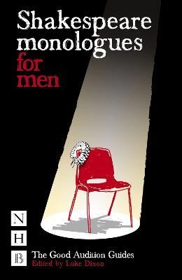 Shakespeare Monologues for Men(English, Paperback, Dixon Luke)