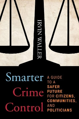 Smarter Crime Control(English, Hardcover, Waller Irvin)