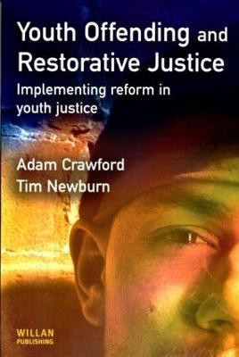 Youth Offending and Restorative Justice(English, Paperback, Crawford Adam)