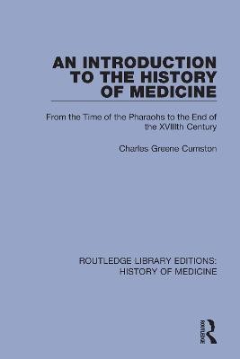 An Introduction to the History of Medicine(English, Paperback, Greene Cumston Charles)