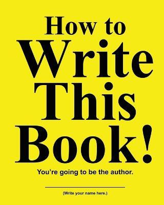 How to Write This Book(English, Paperback, Huston Jimmy)
