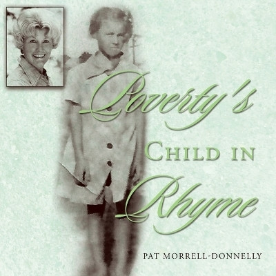 Poverty's Child in Rhyme(English, Paperback, Morrell-Donnelly Pat)