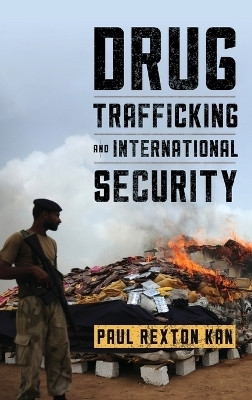 Drug Trafficking and International Security(English, Hardcover, Kan Paul Rexton)