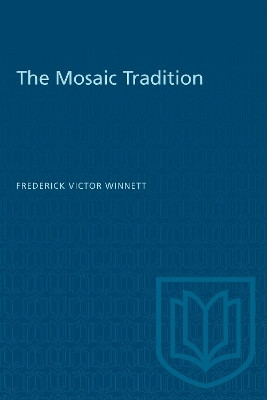 The Mosaic Tradition(English, Electronic book text, Victor Winnett Frederick)