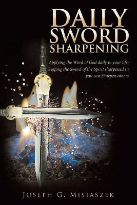 Daily Sword Sharpening(English, Paperback, Misiaszek Joseph G)