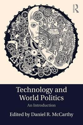 Technology and World Politics(English, Paperback, unknown)