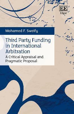 Third Party Funding in International Arbitration(English, Hardcover, Sweify Mohamed F.)