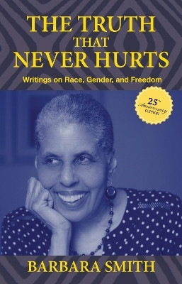 The Truth That Never Hurts 25th Anniversary Edition(English, Hardcover, Smith Barbara)