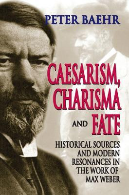 Caesarism, Charisma and Fate(English, Electronic book text, unknown)