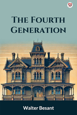 The Fourth Generation (Edition1)(English, Paperback, Besant Walter)
