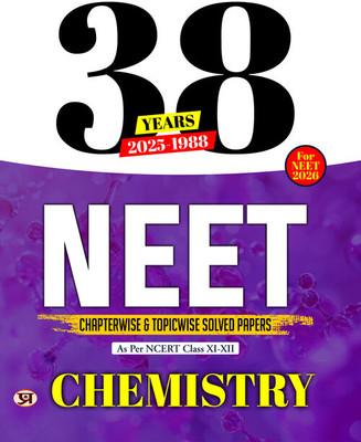 38 Years NEET Previous Year PYQs Solved Question Papers (2025-1988) | Chemistry Chapterwise Topicwise Solutions For NEET Exam 2026 | Based on NCERT Latest Syllabus(Paperback, Dr. K.G. Ojha, Dr. Sunita)