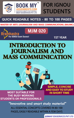 IGNOU MJM 20 Introduction to Journalism and Mass Communication Quick Readable Notes | Important Topic-wise Conceptual Notes | Master of Arts (Journalism and Mass Communication) (MAJMC)(Paperback, BMA Publication)