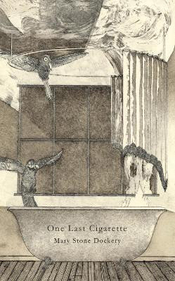 One Last Cigarette(English, Paperback, Dockery Mary Stone)