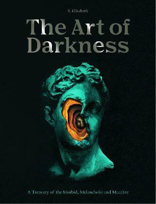 Art of Darkness: Volume 2(English, Hardcover, Elizabeth S.)