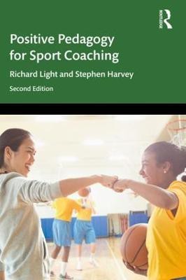 Positive Pedagogy for Sport Coaching(English, Paperback, Light Richard)