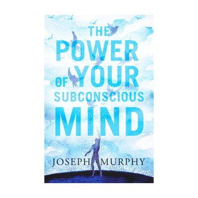 The Power of Your Subconscious Mind(English, Paperback, Murphy Joseph)