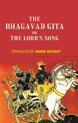 The Bhagavad gita Or the Lord's Song(Paperback, Annie Besant)