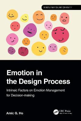 Emotion in the Design Process(English, Hardcover, Ho Amic G.)
