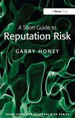 A Short Guide to Reputation Risk(English, Paperback, Honey Garry)
