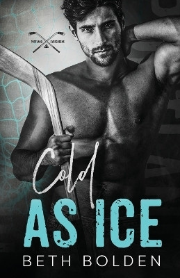 Cold as Ice(English, Paperback, Bolden Beth)