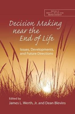 Decision Making near the End of Life(English, Paperback, unknown)