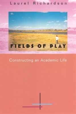 Fields of Play(English, Paperback, Richardson Laurel)