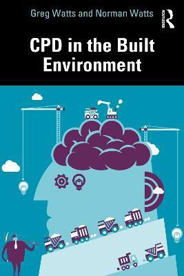 CPD in the Built Environment(English, Paperback, Watts Greg)