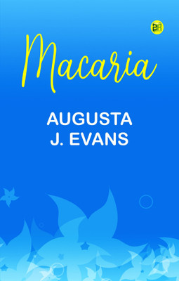 Macaria(Paperback, Augusta J. Evans)