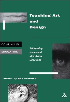 Teaching Art and Design(English, Electronic book text, Prentice Roy)