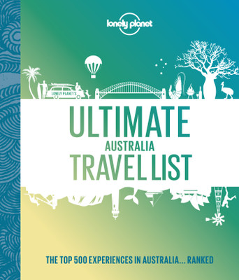 Lonely Planet Ultimate Australia Travel List(English, Hardcover, Lonely Planet)