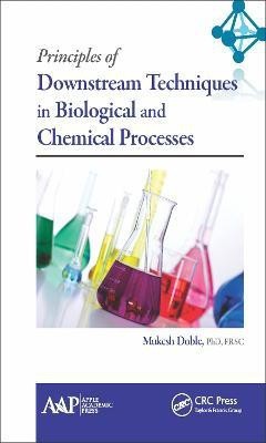 Principles of Downstream Techniques in Biological and Chemical Processes(English, Electronic book text, unknown)