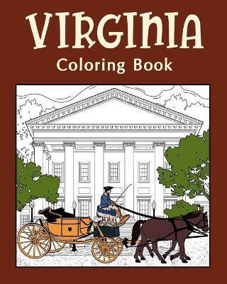 Virginia Coloring Book, Adult Coloring Pages(English, Paperback, Paperland)