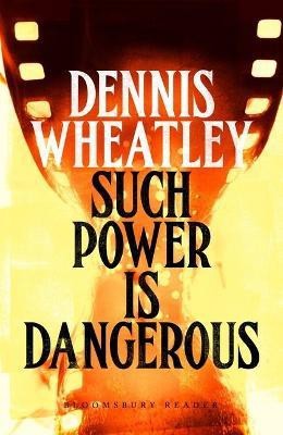 Such Power is Dangerous(English, Electronic book text, Wheatley Dennis)