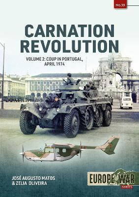 Carnation Revolution Volume 2(English, Paperback, Matos Jose Augusto)