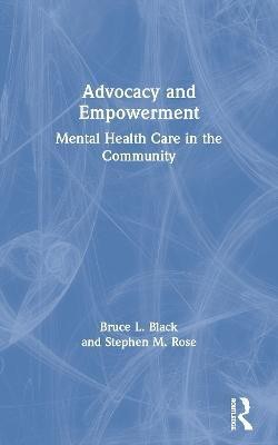 Advocacy and Empowerment(English, Paperback, Black Bruce L.)