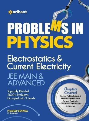 Problems in Physics Electrostatics & Current Electricity Jee Mains & Advanced First Edition(English, Paperback, Beniwal Pradeep)