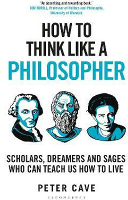How to Think Like a Philosopher(English, Paperback, Cave Peter)