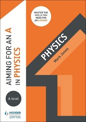 Aiming for an A in A-level Physics(English, Paperback, Jones Mark)