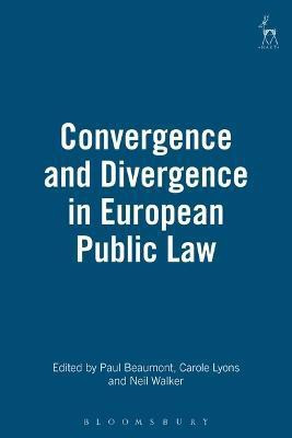 Convergence and Divergence in European Public Law(English, Electronic book text, unknown)