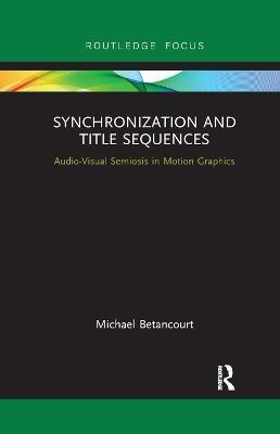 Synchronization and Title Sequences(English, Paperback, Betancourt Michael)
