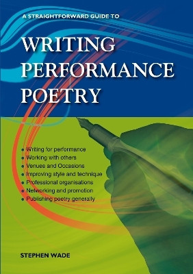 A Straightforward Guide to Writing Performance Poetry(English, Paperback, Wade Stephen)