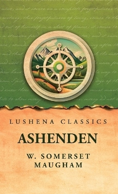 Ashenden(English, Hardcover, W Somerset Maugham)