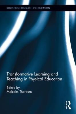 Transformative Learning and Teaching in Physical Education(English, Hardcover, unknown)