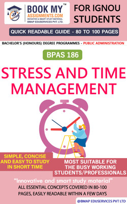 IGNOU BPAS 186 Stress and Time Management Quick Readable Notes | Important Topic-wise Conceptual Notes | DEGREE(Paperback, BMA Publication)